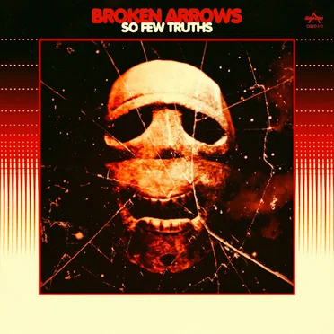 So Few Truths EP by Broken Arrows - album cover