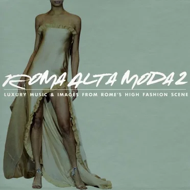 Roma Alta Moda 2 by Various Artists - album cover