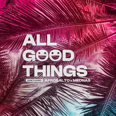 All Good Things (Come to an End)