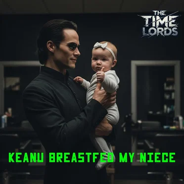 Keanu Breastfed My Niece