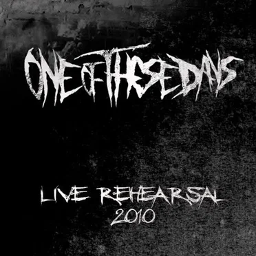 Live Rehearsal 2010 by One of These Days - album cover