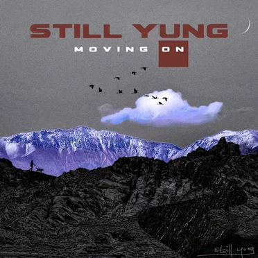 moving on by still yung - album cover