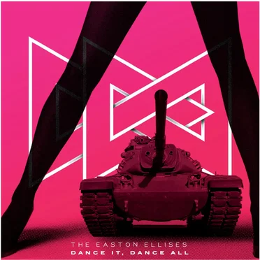 Dance It, Dance All by The Easton Ellises - album cover