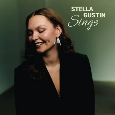 Stella Gustin Sings by Stella Gustin - album cover