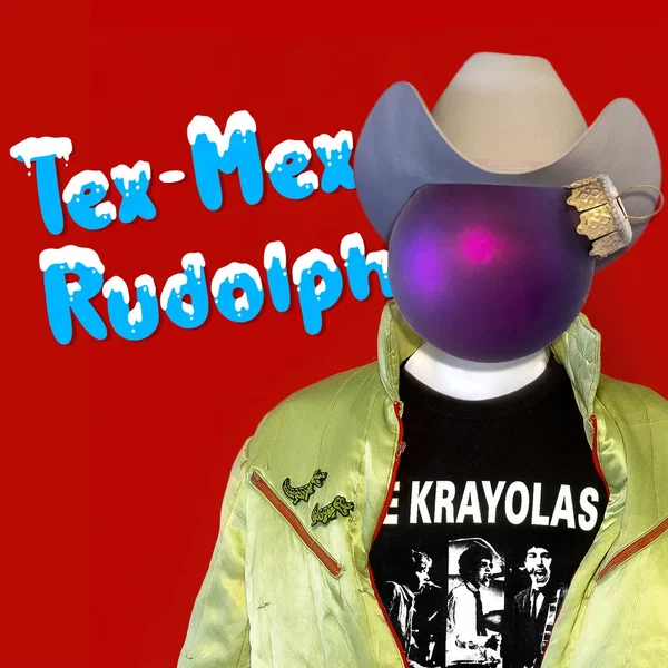 Tex-Mex Rudolph (Navidad Remix)