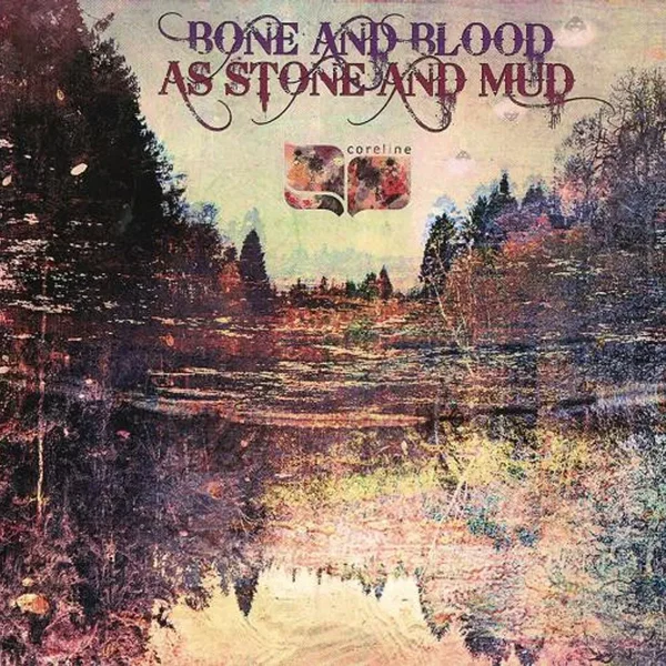 Bone And Blood As Stone And Mud