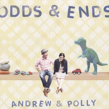 Odds & Ends by Andrew & Polly - album cover