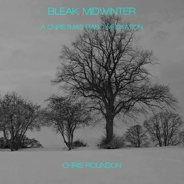 Bleak Midwinter by Chris Rolinson - album cover