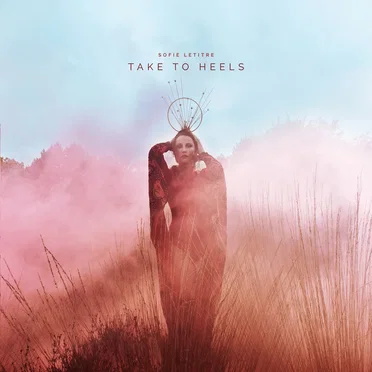 Take to Heels by Sofie Letitre - album cover