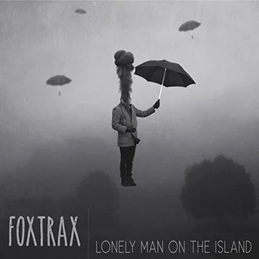 Lonely Man On The Island by Foxtrax - album cover