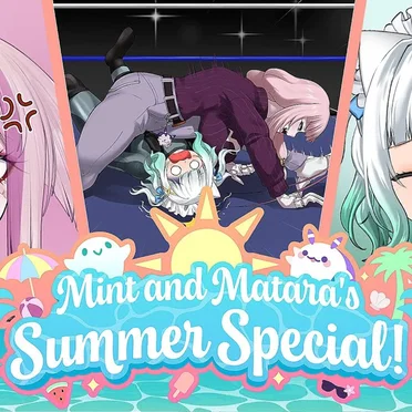 2024-06-03: Mint & Matara's Summer Special #10, “We FOUGHT at Wrestletuber and got caught in a Web of Lies” by Mint Fantôme - album cover