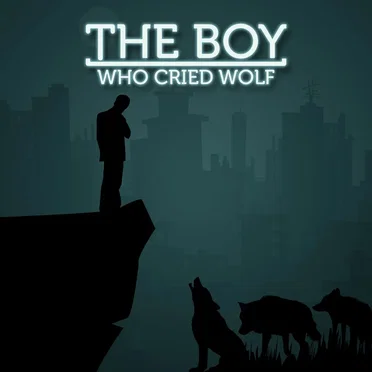 The Boy Who Cried Wolf
