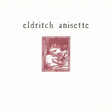 Eldritch Anisette