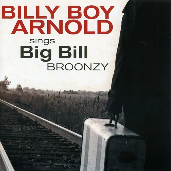 Billy Boy Arnold Sings Big Bill Broonzy