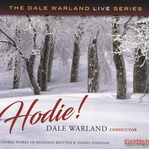 Hodie! Choral Works of Benjamin Britten & Daniel Pinkham