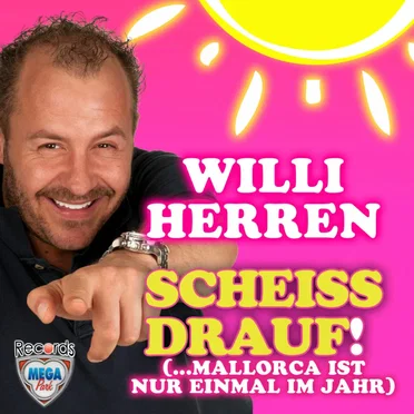 Scheiss drauf! (... Mallorca ist nur einmal im Jahr)