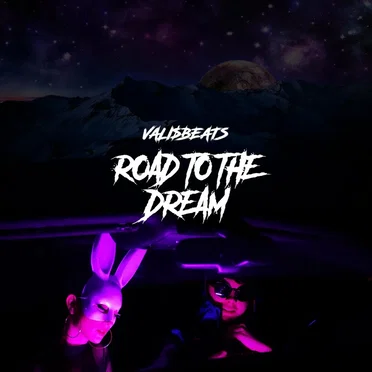 Road to The Dream by Valisbeats - album cover