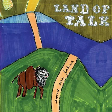 Some Are Lakes by Land of Talk - album cover