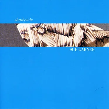 Shadyside by Sue Garner - album cover