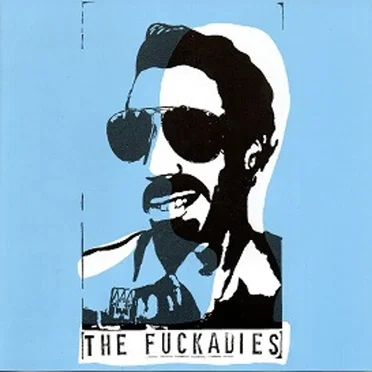The Fuckadies