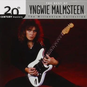 20th Century Masters: The Millennium Collection: The Best of Yngwie Malmsteen by Yngwie Malmsteen - album cover