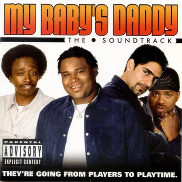 My Baby’s Daddy: The Soundtrack by Various Artists - album cover
