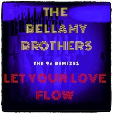 Let Your Love Flow ('94 Dance Remix) [The 94 Remixes]