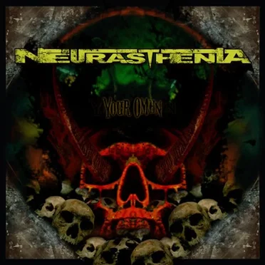 Your Omen by Neurasthenia - album cover