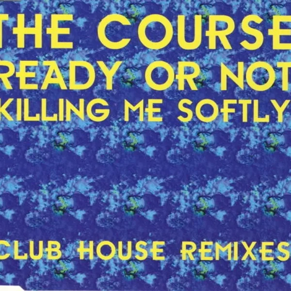 Ready or Not / Killing Me Softly: Club House Mixes