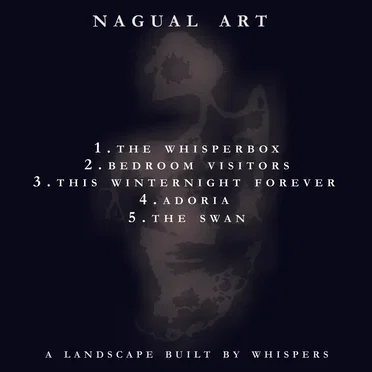 A Landscape Built by Whispers by Nagual Art - album cover