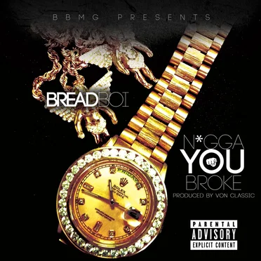 Ni$$a You Broke by Bread Boi - album cover