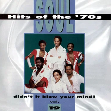 Soul Hits of the '70s: Didn't It Blow Your Mind! Volume 19 by Various Artists - album cover