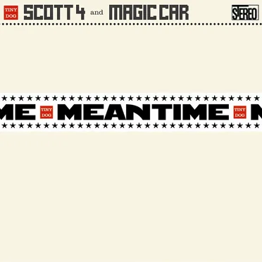 Meantime by Scott 4 & Magic Car - album cover
