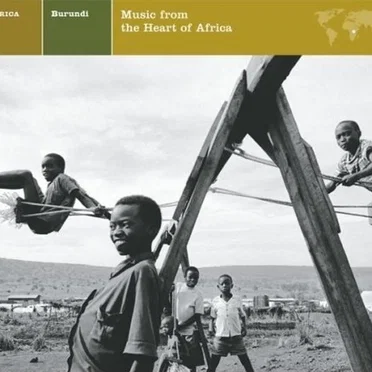 Burundi (Music From the Heart of Africa)