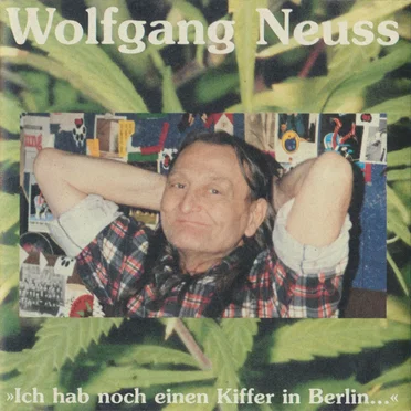 Ich hab noch einen Kiffer in Berlin by Wolfgang Neuss - album cover