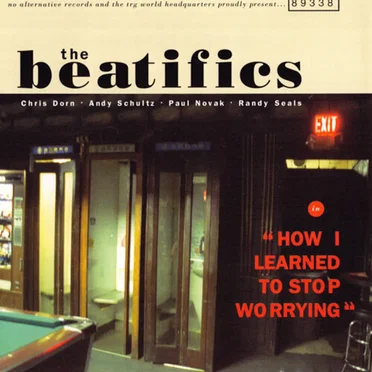 How I Learned to Stop Worrying by Beatifics - album cover