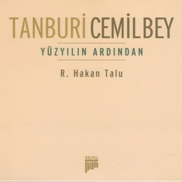 Tanburi Cemil Bey: Yüzyılın Ardından by R. Hakan Talu - album cover