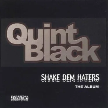 Shake Dem Haters: The Album by Quint Black - album cover
