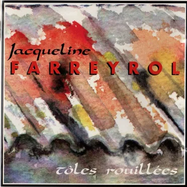 Tôles rouillées by Jacqueline Farreyrol - album cover