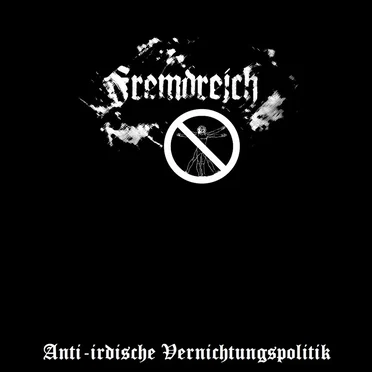 Anti-irdische Vernichtungspolitik