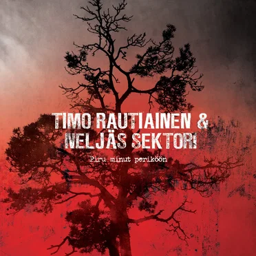 Piru minut periköön by Timo Rautiainen & Neljäs Sektori - album cover