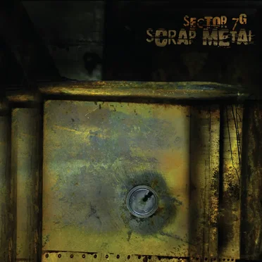 Scrap Metal by Sector 7G - album cover