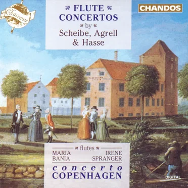 Flute Concertos by Scheibe, Agrell & Hasse