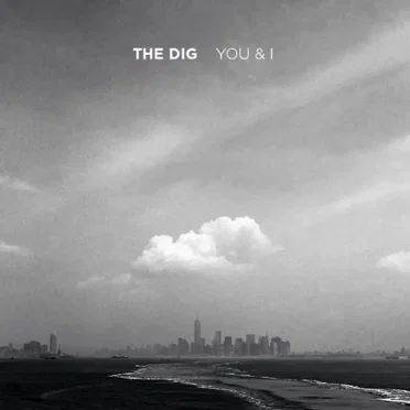 You & I by The Dig - album cover