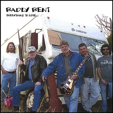 Everything to Lose by Badly Bent - album cover