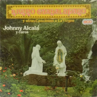 Himno guadalupano by Johnny Alcalá - album cover