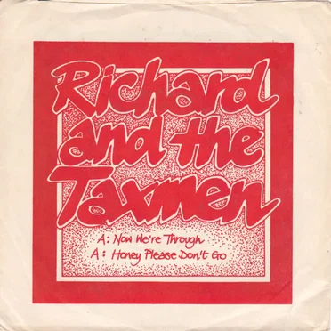 Now We’re Through by Richard and the Taxmen - album cover