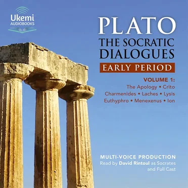The Socratic Dialogues, Early Period, Volume 1: The Apology, Crito, Charmides, Laches, Lysis, Menexenus, Ion by Plato - album cover