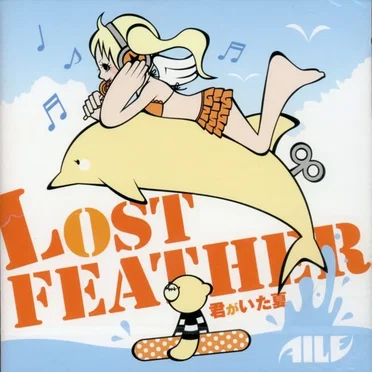 LOST FEATHER ~君がいた夏~ by AILE - album cover