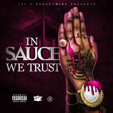 In Sauce We Trust by The Sauce Twinz - album cover
